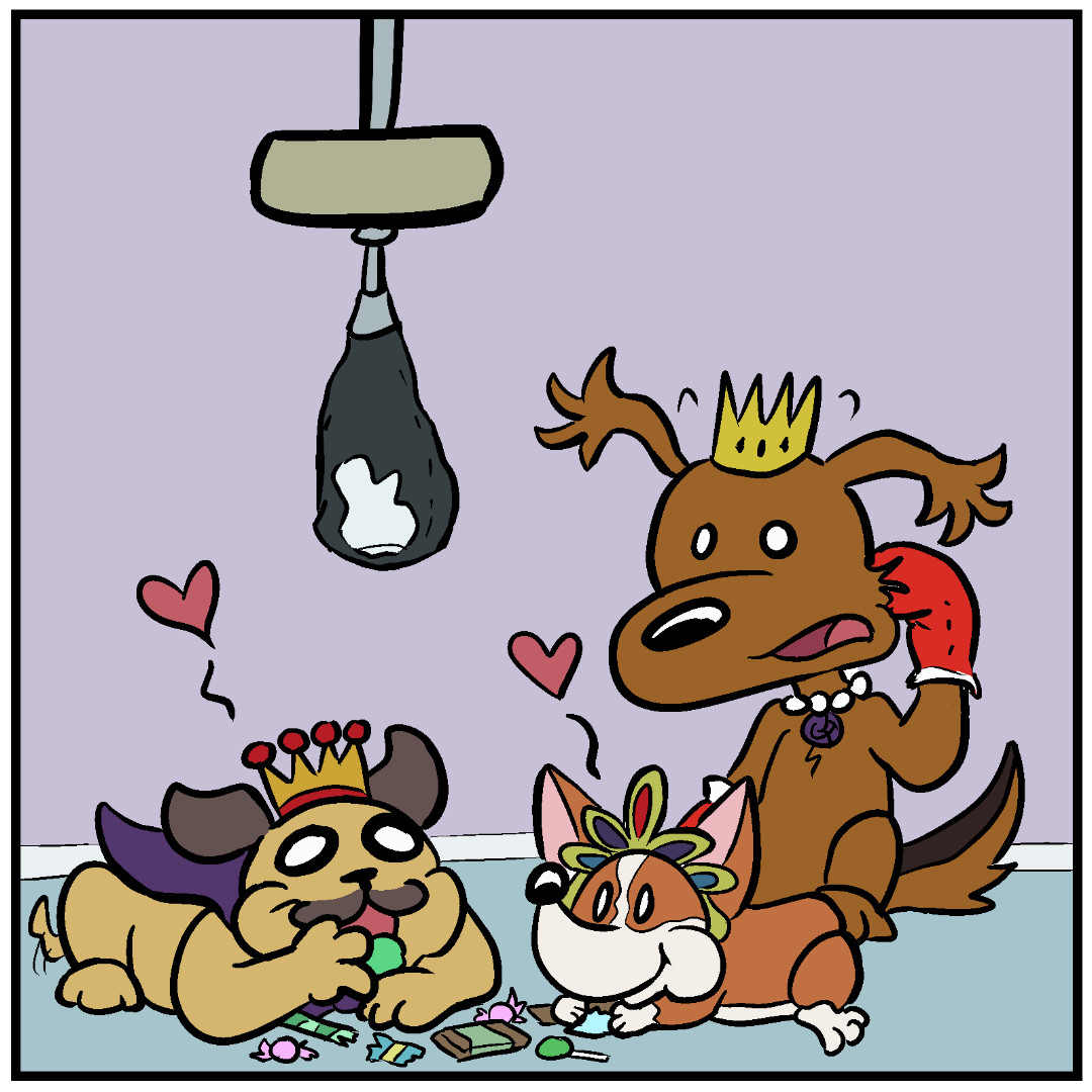 Panel 4: The deflated speed bag has stopped swinging. Fluff Pup rubs the back of her head in confusion. She watches Pug Pup, a pug puppy with a purple cape and a red-and-gold crown and Corgi Pup, a corgi puppy with a multi-colored tiara, stuff and munch the fallen candy into their happy mouths. They have appeared suddenly out of nowhere because they love candy!